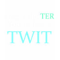 Anti-Twitter T-Shirts! by 50thbirthdaygifts Anti-Twitter T-Shirts!