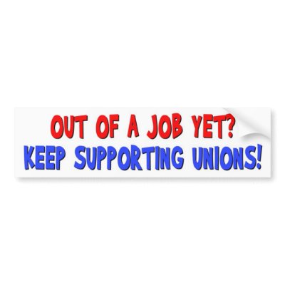 Anti-Union Bumper Stickers by deanbean317