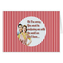 Anti-Valentine ~ "Oh, I'm Sorry" Retro Housewife Greeting Card