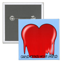 Anti-Valentine's Day: Cupid rhymes with stupid Pin