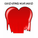 Anti-Valentine's Day: Cupid rhymes with stupid t-shirts