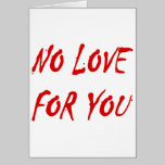 Anti-Valentine's No Love for You cards