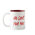 Anti-Valentine's No Love for You mug