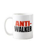 ANTI-WALKER COFFEE MUGS