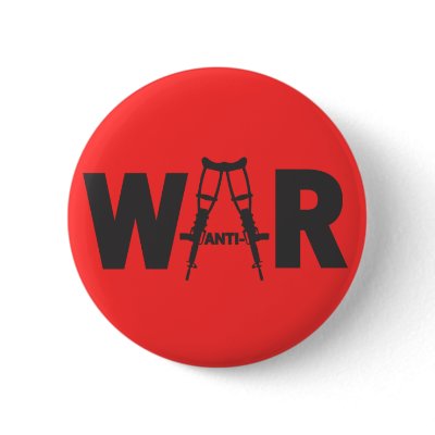 Anti-War Button by Libertymaniacs