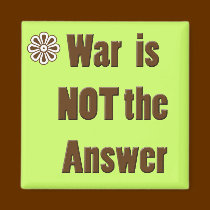Anti-war message "War is not the answer" magnet