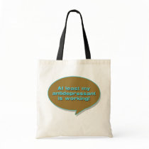 Antidepressant Tote Bag