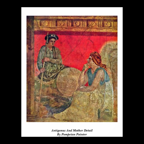 Antigonus And Mother Detail By Pompeian Painter Posters