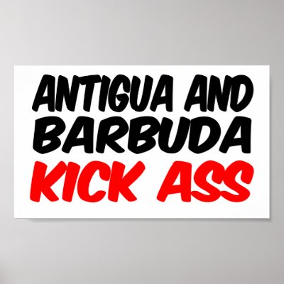 Antigua and Barbuda Kick Ass Poster by repofcountries