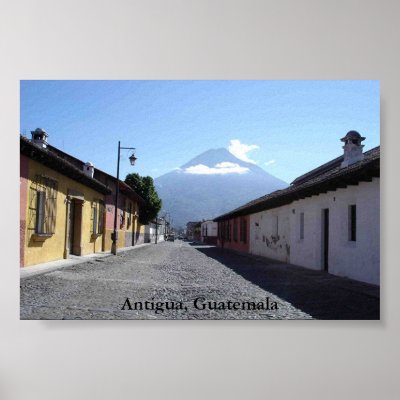 Antigua, Guatemala Poster by GuatemalaHands