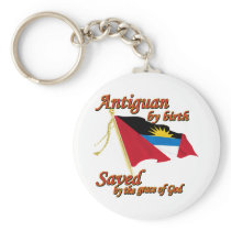 Antiguan by birth saved by the grace of God Key Chain