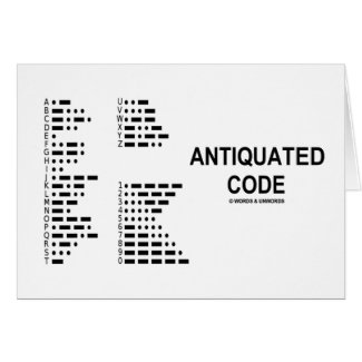 Antiquated Code (International Morse Code) card