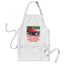 Antique car, THE BEST THINGS IN LIFE HAVE BEEN ... aprons
