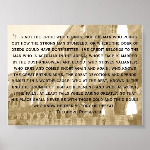 antiqued, "It is not the critic who counts, not... Poster