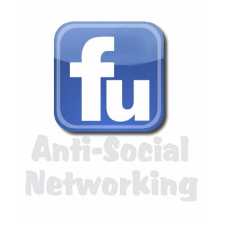 AntiSocial Networking zazzle_shirt