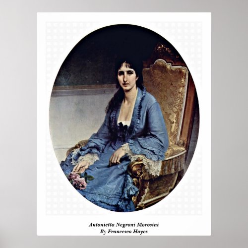 Antonietta Negroni Morosini By Francesco Hayez Poster