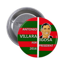 Antonio Villarigosa President in 2016 Pinback Button