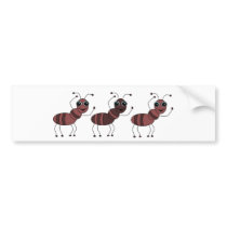 ANTS BUMPER STICKER