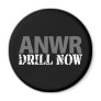 ANWR Drill Now Refrigerator Magnet