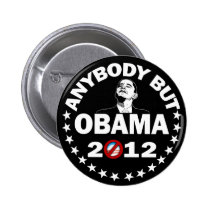 Anybody But Obama 2012 - Election 2012 buttons