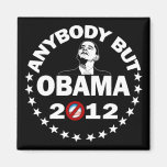 Anybody But Obama - 2012 Fridge Magnets