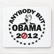 Anybody But Obama - 2012 Mousepads