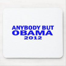 Anybody But Obama 2012 Mousepads