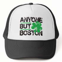 Anyone But Boston! hats