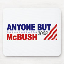 Anyone But Mcbush Mouse Pads
