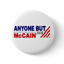 Anyone But Mccain Pinback Button