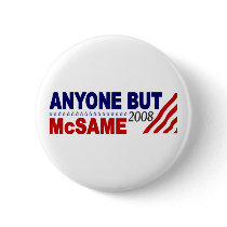 Anyone But Mcsame Pinback Button