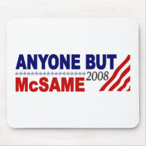 Anyone But Mcsame Mouse Pads