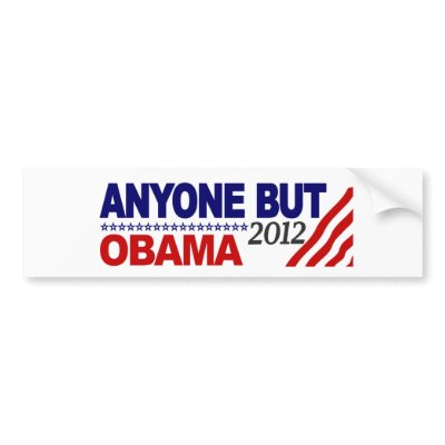 anyone but obama anyone but obama