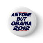 Anyone But Obama 2012 Pinback Button