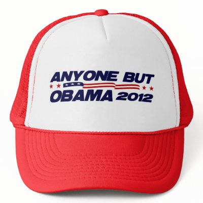 Anyone But Obama 2012 Trucker Hat by Megatudes