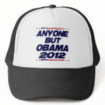 Anyone But Obama 2012 Trucker Hats