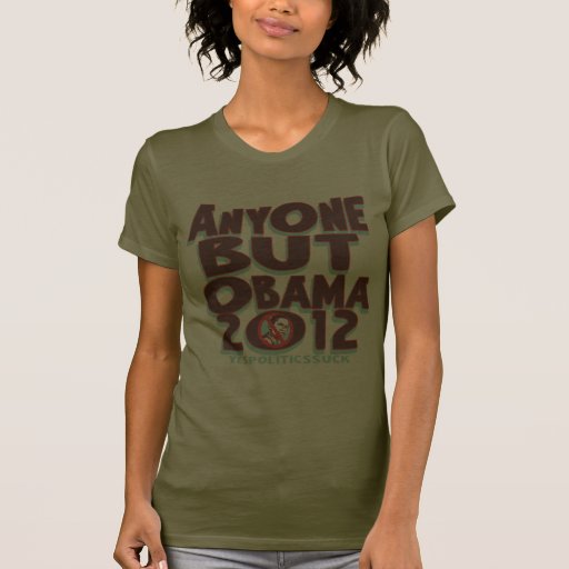 Anyone But Obama 2012 t-shirts and gear