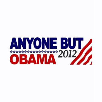 Anyone But Obama 2012 shirt