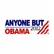 Anyone But Obama 2012 t-shirts by worldsfair Anyone But Obama 2012 t-shirts
