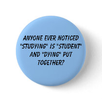Anyone ever noticed "studying" is "student" and... buttons by aquamarine4443 Anyone ever noticed "studying" is "student" and... buttons