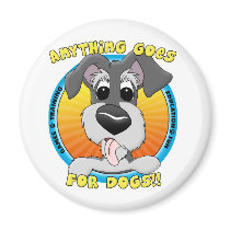 Anything Goes for Dogs Magnet by kymberlee13 Anything Goes for Dogs Magnet