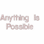 Anything is Possible Polo Shirt