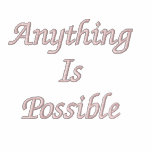 Anything is Possible Polo Shirt