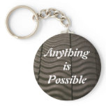 Anything is Possible Keychain