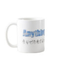 Anything Is Possible mugs