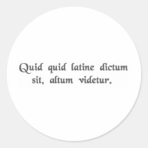 Anything said in Latin sounds profound. Round Sticker