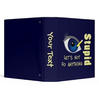 Anything Stupid Binder by ChiaPetRescue
