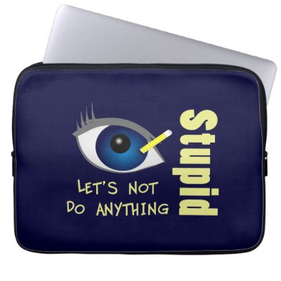 Stupid Laptop