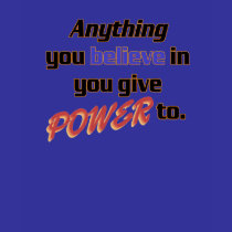 Anything You Believe... T-SHIRT by RealPotential Anything You Believe... T-SHIRT