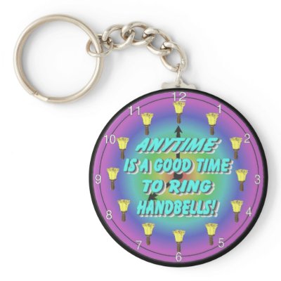 Anytime is a Good Time to Ring Handbells Keychain by cordura5
